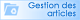 Gestion des articles